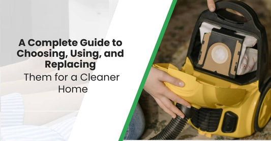 Vacuum Cleaner Bags 101: A Complete Guide to Choosing, Using, and Replacing Them for a Cleaner Home