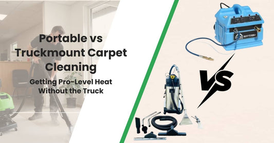 Portable vs Truckmount Carpet Cleaning: Getting Pro-Level Heat Without the Truck