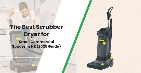 The Best Scrubber Dryer for Small Commercial Spaces in NZ (2025 Guide)