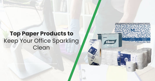 Top Paper Products to Keep Your Office Sparkling Clean