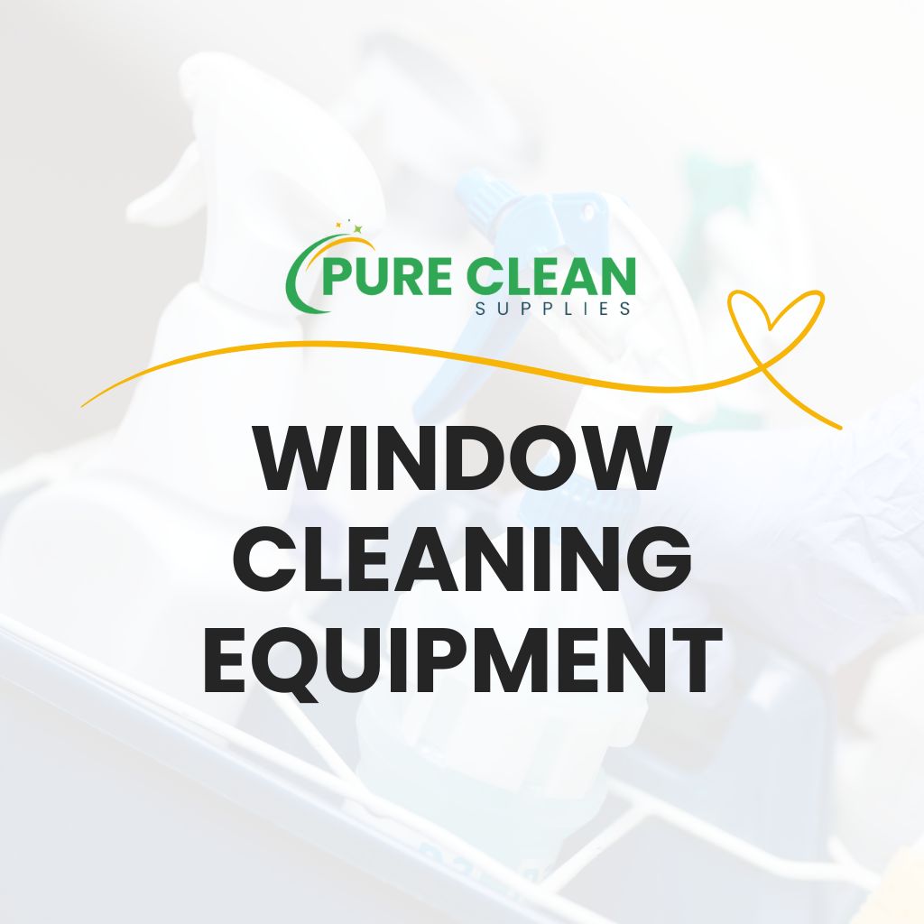 Window Cleaning Equipment | Pure Clean Supplies